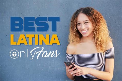 best only fans latina|Top 8 Best Latina OnlyFans Accounts in 2024